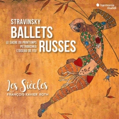 Les Siecles / François-Xavier Roth - Stravinsky Ballets Russes