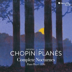 Planes Alain - Frederic Chopin - Complete Nocturnes