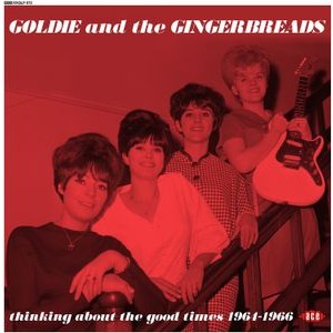 Goldie & The Gingerbreads - Thinking About The Good Times 1964-