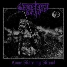 Cemetery Echo - Come Share My Shroud