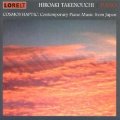 Takenouchi Hiroaki - Cosmos Haptic - Cont. Piano Music F