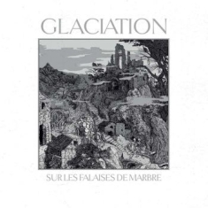 Glaciation - Sur Les Falaises De Marbre (White V