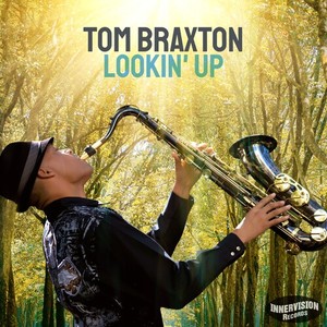 Braxton Tom - Lookin' Up