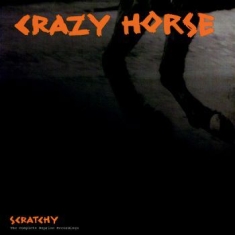 Crazy Horse - Scratchy - Complete Reprise Recordi