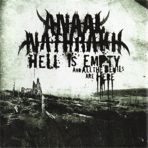 Anaal Nathrakh - Hell Is Empty And All The Devils Ar