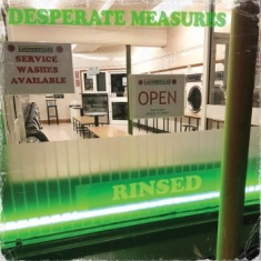 Desperate Measures - Rinsed