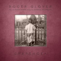 Roger Glover - Snapshot+