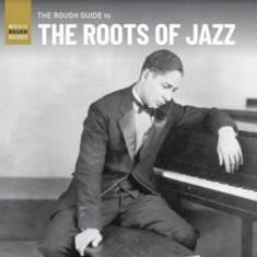 Blandade Artister - Rough Guide To The Roots Of Jazz