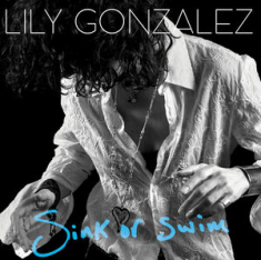 Gonzalez Lily - Sink Or Swim
