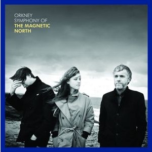 The Magnetic North - Orkney Symphony Of The Magnet