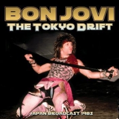 Bon Jovi - Tokyo Drift The (Live Broadcast 198