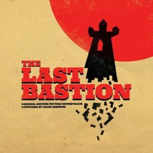 Adam Gibbons - Last Bastion - Ost