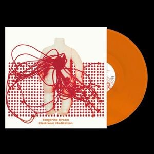 Tangerine Dream - Electronic Meditation (Orange)