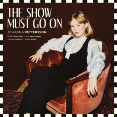Johanna Pettersson - The Show Must Go On