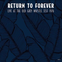 Return To Forever - Live At The Old Grey Whistle