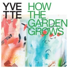 Yvette - How The Garden Grows (Multicolor Ex