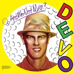 Devo - Q. are we not men? A: Are we Devo (Rocktober)