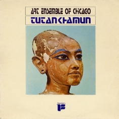 Art Ensemble Of Chicago - Tutankhamun