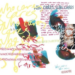 Wolfgang Pérez - Who Cares Who Cares