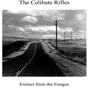 The Celibate Rifles - Extract From The Fungus (Vinyl Lp)