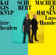 Schubert Franz - Lass Irre Hunde Heulen (Lp)