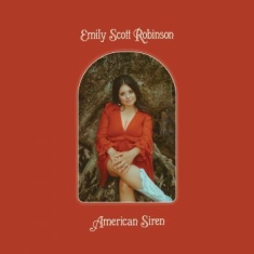 Robinson Emily Scott - American Siren