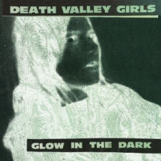 Death Valley Girls - Glow In The Dark (Neon Green & Red