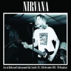 Nirvana - Live Hollywood Underground Club '88