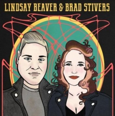 Beaver Lindsay & Brad Stivers - Lindsay Beaver & Brad Stivers