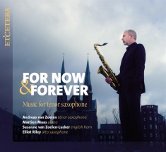 Andreas Van Zoelen - For Now & Forever - Music For Tenor
