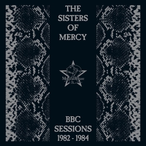The Sisters Of Mercy - Bbc Sessions 1982-1984