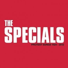 The Specials - Protest Songs 1924 ? 2012