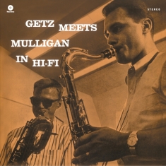 Getz Stan & Mulligan Gerry - Getz Meets Mulligan In Hi-Fi