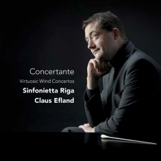 Efland Claus - Concertante, Virtuosic Wind Concertos