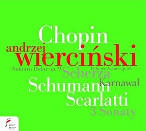 Wiercinski Andrzej - Chopin/ Schumann/ Scarlatti