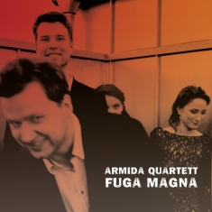 Armida Quartett - Fuga Magna