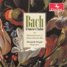 Bach Johann Sebastian - Bach Il Francese E L'italien