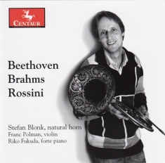 Blonk Stefan - Beethoven/Brahms/Rossini