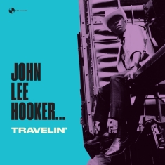 Hooker John Lee - Travelin'