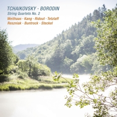 Weithaas/Tetzlaff/Kang/Ridout - Borodin & Tchaikovsky: String Quartets