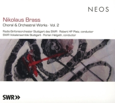 Brass Nikolaus /Radio-Sinfonieorchester  - Choral & Orchestral Works Vol.2