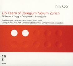 Collegium Novum Zurich - 25 Years Of Collegium Novum Zurich