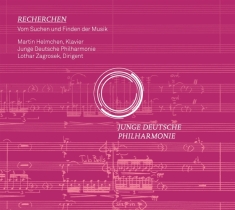 Junge Deutsche Philharmonie - Recherchen