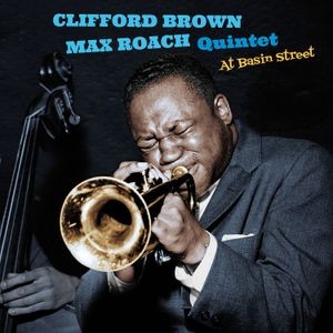 Clifford & Max Roach -Quintet- Brown - At Basin Street