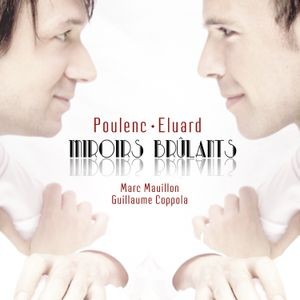 Francis Poulenc - Miroirs Brûlants