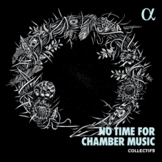 Mahler Gustav - No Time For Chamber Music