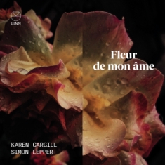 Ernest Chausson Claude Debussy He - Fleur De Mon Âme