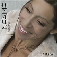 Neaime Therese - Not Easy