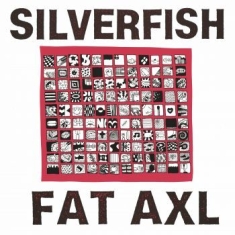 Silverfish - Fat Axl (Splattered Vinyl)