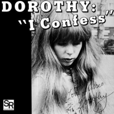 Dorothy - I Confess / Softness